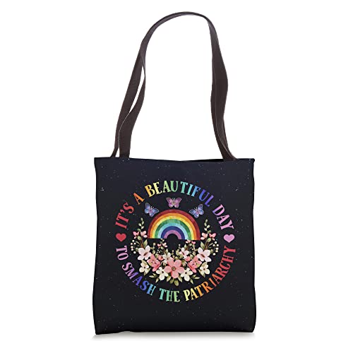 Feminist Feminism It's Beautiful Day To Smash The Patriarchy Tote Bag