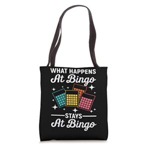 what happens at bingo stays at bingo for men women tote bag