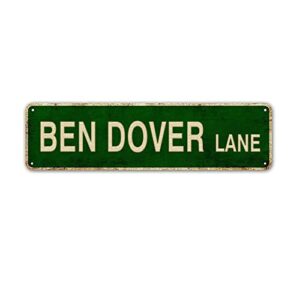 ben dover lane slim tin sign retro street sign for room decor man cave best gift 4×16 inch