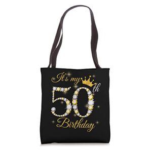 it’s my 50th birthday queen gifts 50 years old crown diamond tote bag