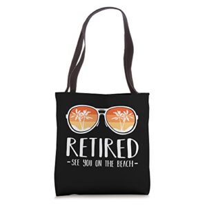 retired summer vacation beach ocean pensioner retiree tote bag