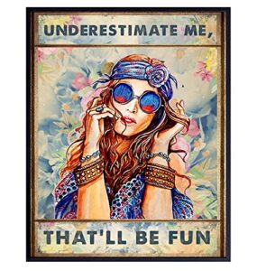boho-chic hippie wall art & decor – go ahead underestimate me that’ll be fun – funny saying for women – bff best friend gift for woman – motivation office bedroom living room home decor poster 8×10