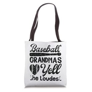 baseball grandmas yell the loudest funny grandmother tote bag