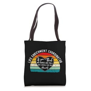 life enrichment coordinator appreciation – see my heart tote bag