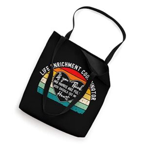 Life Enrichment Coordinator Appreciation - See My Heart Tote Bag