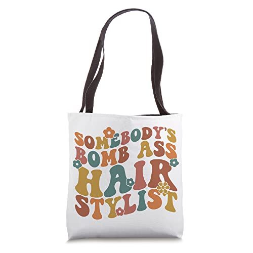 Somebody's Bomb Ass Hair Stylist Tote Bag