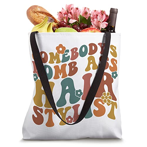 Somebody's Bomb Ass Hair Stylist Tote Bag