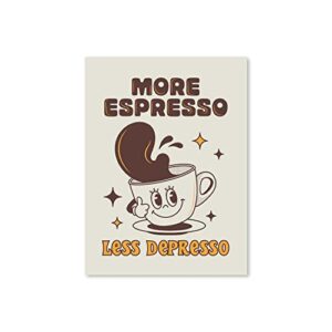 more espresso less depresso poster – 12″ x 16″ (unframed), retro cartoons wall art, y2k aesthetic, cute vintage inspired art with positive quotes, wall decor for home, apartments, college dorm room, bedrooms, and more
