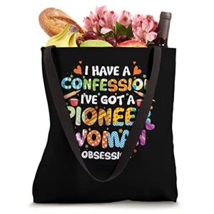 I Have A Confession I’ve Got Pioneer Woman Obsession Tote Bag