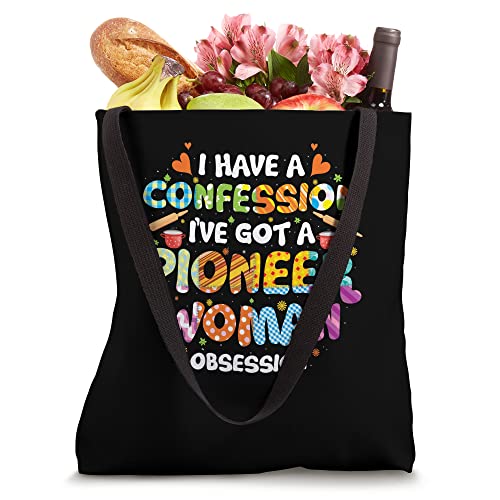 I Have A Confession I’ve Got Pioneer Woman Obsession Tote Bag