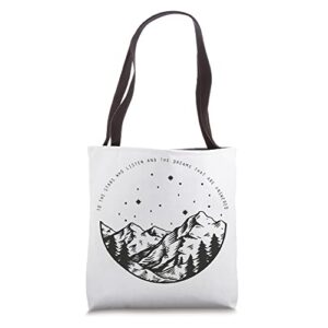 to the stars who listen and the dreams that are answered tote bag