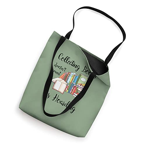 Books and Reading-Collecting Books Doesn't Count as Hoarding Tote Bag