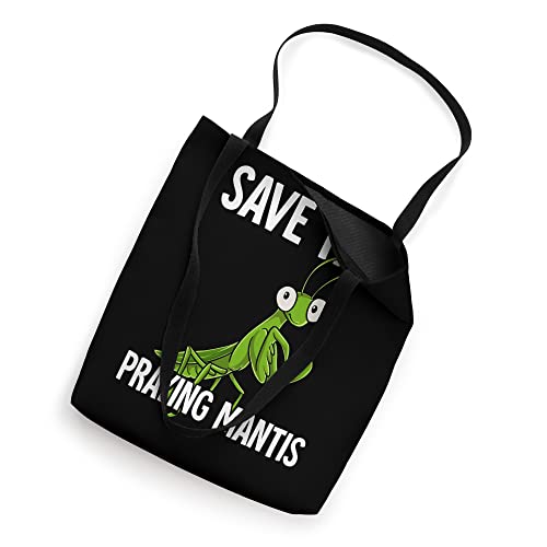 Save The Praying Mantis Tote Bag