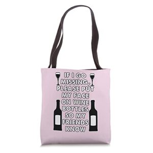 put my face on wine bottles tote bag