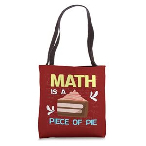 funny pi day math is a piece of pie teacher student tote bag