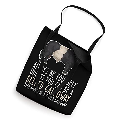 Be Yourself Always And Be A Belted Galloway Tote Bag