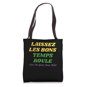 Funny Mardi Gras Carnival Let The Good Times Roll Tote Bag