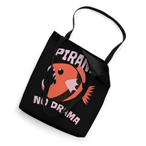 Piranha No Drama Wild Fish Piranha Tote Bag