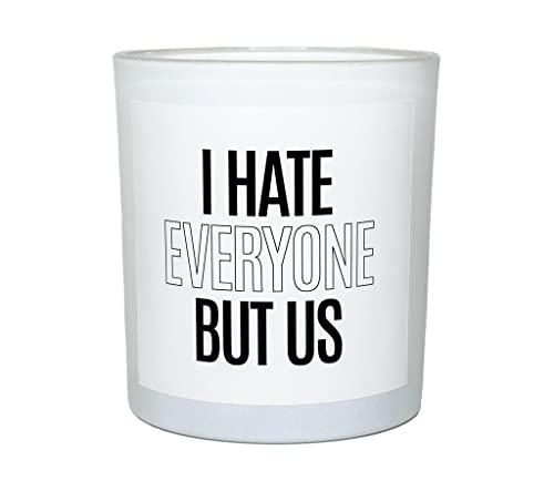 I Hate Everyone Candle- Christmas Gifts for Women, Funny Gifts for Best Friend Women , Christmas Gifts for Her, Mom, BFF, Best Friends, Girlfriend, Sister