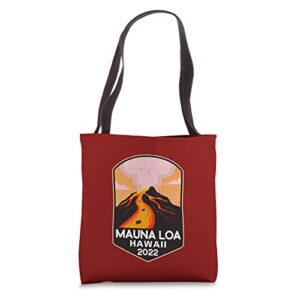 mauna loa hawaii volcanoes national park volcanic eruptions tote bag