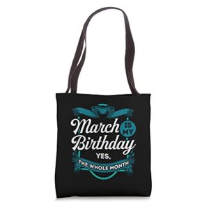 March Birthday Shirt Women Men Funny March is my Birthday Tote Bag