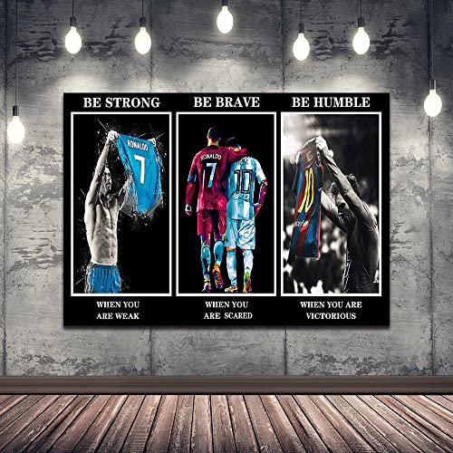 Yasswete Soccer Superstar Lionel Messi Poster Be Strong Be Brave Be Humble Poster Legendary Motivational Wall Art Posters for Livingroom Gym Football Fans Gift 12X18inch Unframed