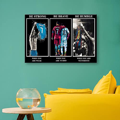 Yasswete Soccer Superstar Lionel Messi Poster Be Strong Be Brave Be Humble Poster Legendary Motivational Wall Art Posters for Livingroom Gym Football Fans Gift 12X18inch Unframed