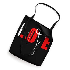 Love Surgical Technology Life Surgical Tech Tote Bag