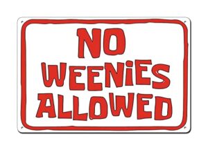 pobbuk no weenies allowed signs vintage retro funny tin metal poster sign for men women ,cute wall decor for room home bar restaurant cafe apartment 8″x12″