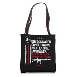 unvaccinated conservative meat eating gun owner tote bag