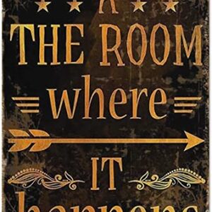 Tin Hanging Picture The Room Where It Happens Tin Sign, Hamilton Musical Art Prints, Alexander Hamilton Wall Decor, It Is A Way of Life Metal Tin Signs Retro Decoration Beer TIN Signs Wall Decoration