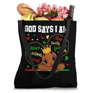 God Says I Am Melanin Girls Black History Month Juneteenth Tote Bag