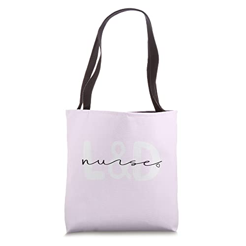 Labor and Delivery Nurse L & D Tote Bag