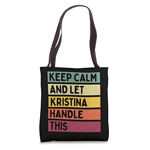 Keep Calm And Let Kristina Handle This Funny Quote Retro Tote Bag