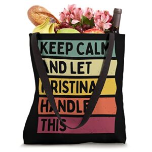 Keep Calm And Let Kristina Handle This Funny Quote Retro Tote Bag