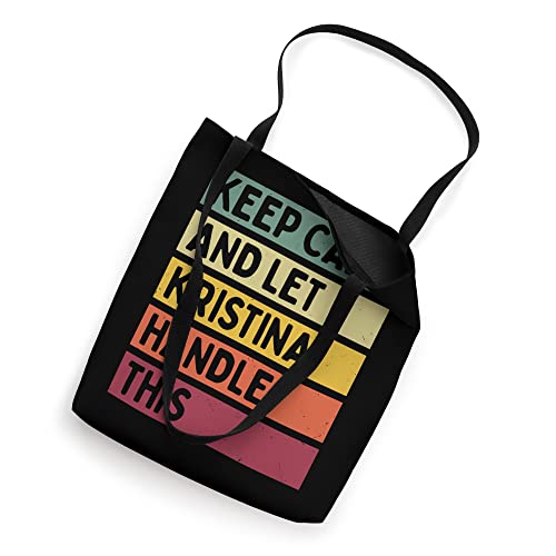 Keep Calm And Let Kristina Handle This Funny Quote Retro Tote Bag