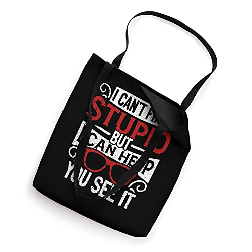 I Can't Fix Stupid But I Can Help You See It Optometry Tote Bag