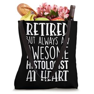 Retired But Awesome Histologist Funny Retirement Tote Bag