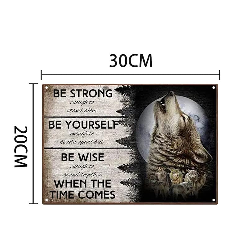 Be Strong Be Yourself Be Wise Wolf Moon Wall Decor Poster Retro Art Wall Decor Metal Sign Poster Vintage Wall Decor Wall Art For Home Bedroom Cafes Club Bar Store 8x12 Inch