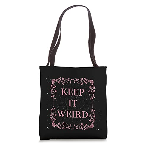 Morbid Keep It Weird Tote Bag