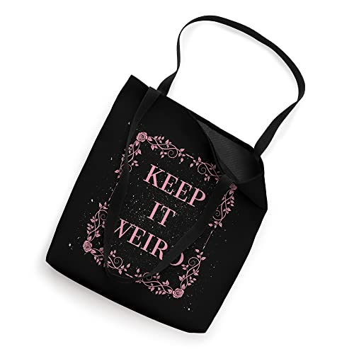 Morbid Keep It Weird Tote Bag