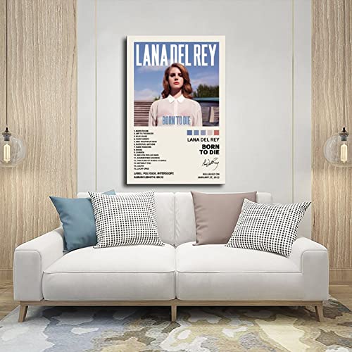 YEZLH Lana Del Poster Rey Born To Die Music Album Poster Signed Limited Edition Canvas Poster Bedroom Decor Sports Landscape Office Room Decor Gift Unframe: 12x18inch(30x45cm)