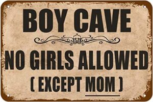 boy cave no girls allowed except mom tin retro look decoration poster sign for home kitchen bathroom bedroom garden garage inspirational quotes wall decor 8 x 12 inch
