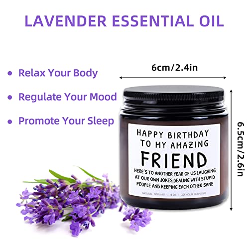 Lavender Scented Candles - Happy Birthday to My Amazing Friend - Happy Birthday Gifts for Best Friend Women, Funny Friendship Gift for Women Friend BFF Sister Bestie(4 oz)