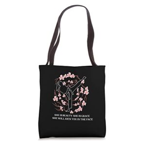 She Is Beauty She Is Grace She Will Kick You In The Face Tote Bag