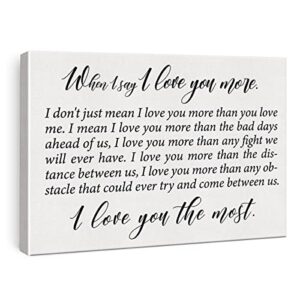 romantic quote when i say i love you more canvas wall art print poster painting framed love artwork for home wedding decor 12 x 15 inch