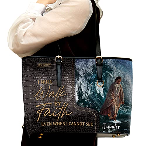 Jesuspirit I Will Walk By Faith Even I Cannot See - Jesus Large Tote Bag With Gold-Tone Hardware - Zippered Leather Shoulder Bag With Changing Name - Worship Gift For Christian Ladies, Female Pastors
