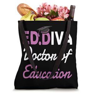 EdD Doctor Of Education Ed.D Diva Doctoral Degree Tote Bag