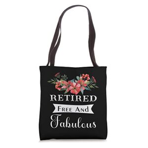 retired free and fabulous retirement tote bag