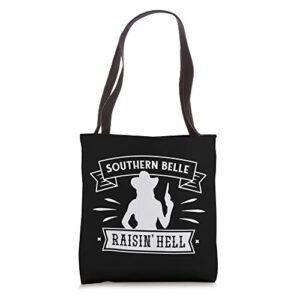 southern belle raisin’ hell, funny western cowgirl tote bag